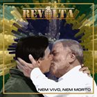 REVOLTA Nem Vivo, Nem Morto album cover