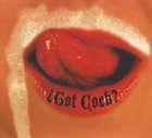 REVOLTING COCKS ¿Got Cock? album cover