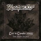 RHAPSODY OF FIRE Live In Canada 2005: The Dark Secret album cover