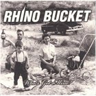 RHINO BUCKET Who's Got Mine? album cover
