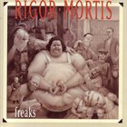 RIGOR MORTIS Freaks album cover