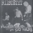 RIISTETYT 4 Bastardos Ao Vivo Em São Paulo album cover