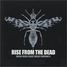 RISE FROM THE DEAD Music Music Great Music Company X album cover