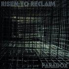 RISEN TO RECLAIM Paradox album cover