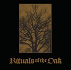 RITUALS OF THE OAK Rituals Of The Oak album cover