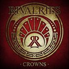 RIVALRIES Crowns album cover