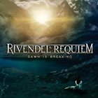 RIVENDEL'S REQUIEM Dawn Is Breaking album cover