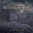RIVENDEL'S REQUIEM No Preacher's Tales album cover