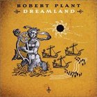 ROBERT PLANT Dreamland album cover