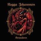 ROGGA JOHANSSON Garpedans album cover