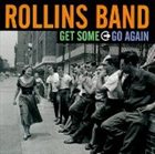 ROLLINS BAND Get Some Go Again album cover