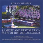 RON WASSERMAN Lament and Restoration; Suite of Historical Dances album cover