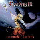 RONDINELLI Our Cross - Our Sins album cover
