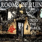 ROOMS OF RUIN Into The Black album cover