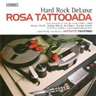 ROSA TATTOOADA Hard Rock DeLuxe album cover