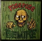 ROSE ROSE Bemire album cover