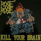 ROSE ROSE Kill Your Brain album cover
