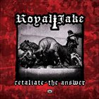 ROYAL JAKE Retaliate - The Answer album cover