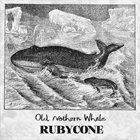 RUBYCONE Old Nothern Whale album cover