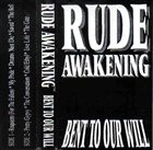 RUDE AWAKENING Bent To Our Will album cover