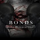 RUINS OF PERCEPTION Bonds album cover