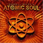 RUSSELL ALLEN'S ATOMIC SOUL Russell Allen's Atomic Soul album cover