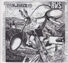 R.W.S. R.W.S. / Slobber album cover