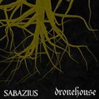 SABAZIUS Dronehouse/Sabazius Split album cover