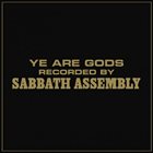 SABBATH ASSEMBLY Ye Are Gods album cover