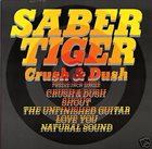 SABER TIGER Crush & Dush album cover