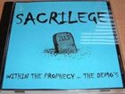 SACRILEGE Within the Prophecy: The Demos album cover