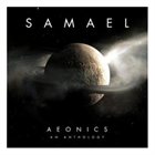 SAMAEL Aeonics: An Anthology album cover