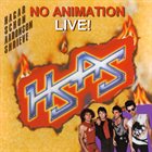 SAMMY HAGAR HSAS: No Animation album cover