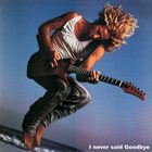 SAMMY HAGAR I Never Said Goodbye album cover