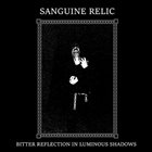SANGUINE RELIC Bitter Reflection in Luminous Shadows album cover
