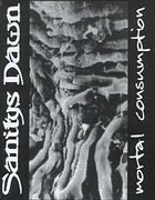 SANITYS DAWN Mortal Consumption album cover