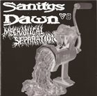SANITYS DAWN Sanitys Dawn vs Mechanical Separation album cover