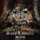 SANS LUMIÈRE The Olm album cover