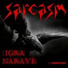 SARCASM Igra Narave album cover