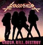 SARCÓFAGO Crush, Kill, Destroy album cover