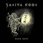 SATIVA ROOT Dark Days album cover