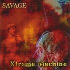 SAVAGE Xtreme Machine album cover