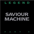 SAVIOUR MACHINE Legend, Part II album cover
