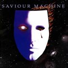 SAVIOUR MACHINE Saviour Machine I album cover