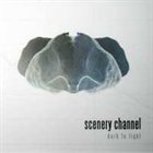 SCENERY CHANNEL Dark To Light album cover