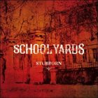 SCHOOLYARDS Stubborn album cover