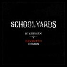SCHOOLYARDS Stubborn EP | Revisited Demos album cover
