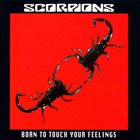 SCORPIONS Born To Touch Your Feelings album cover