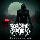 SEARCHING SERENITY Retribution album cover