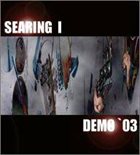 SEARING I Demo '03 album cover